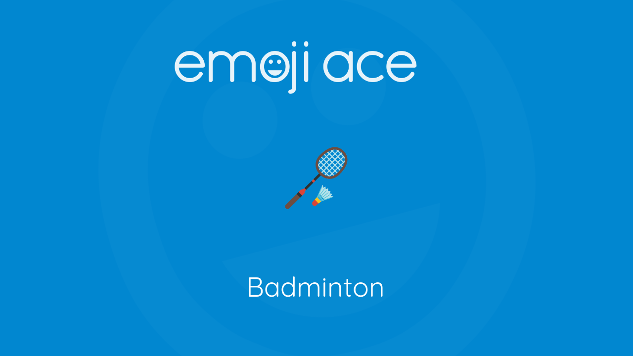 🏸 Badminton Emoji Ace