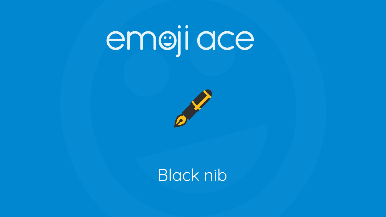Black nib - Emoji Ace