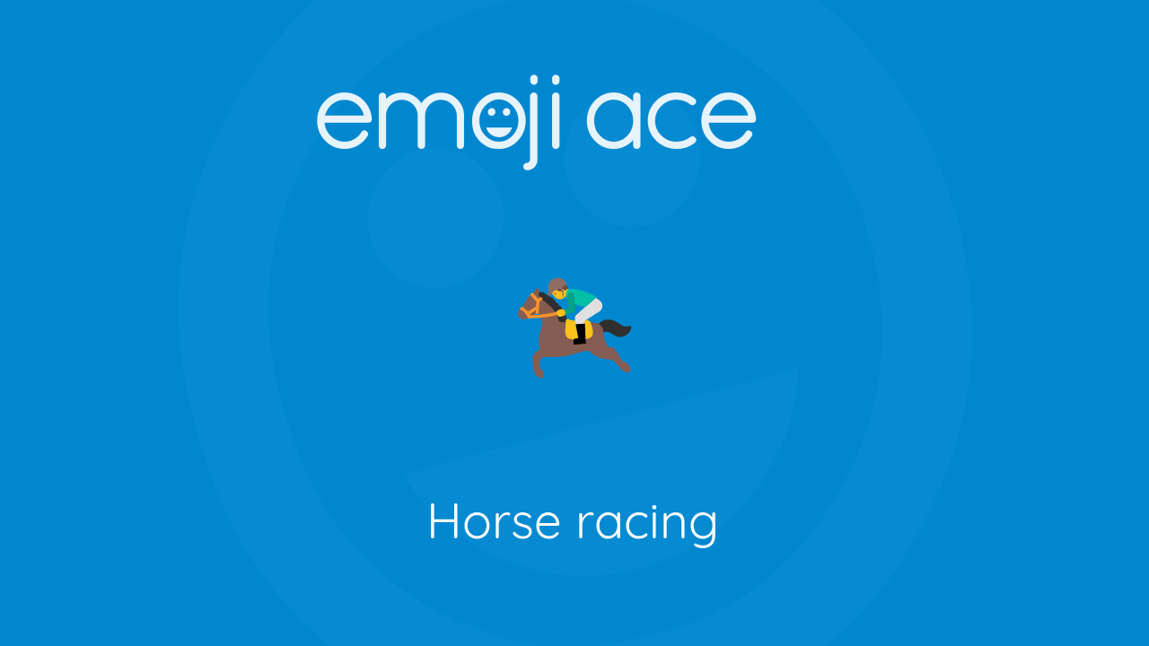 🏇 Horse racing Emoji Ace