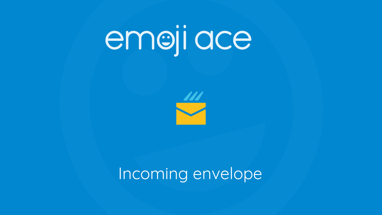 incoming envelope emoji ace
