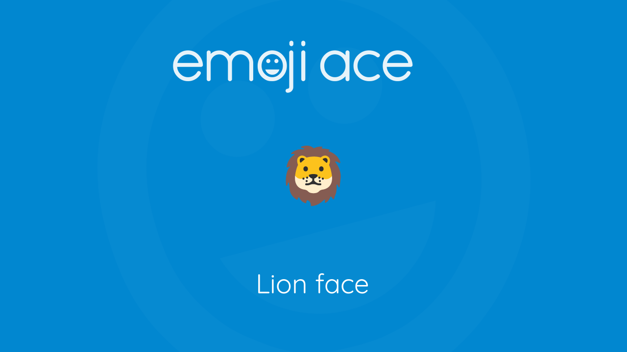 🦁 Lion face Emoji Ace