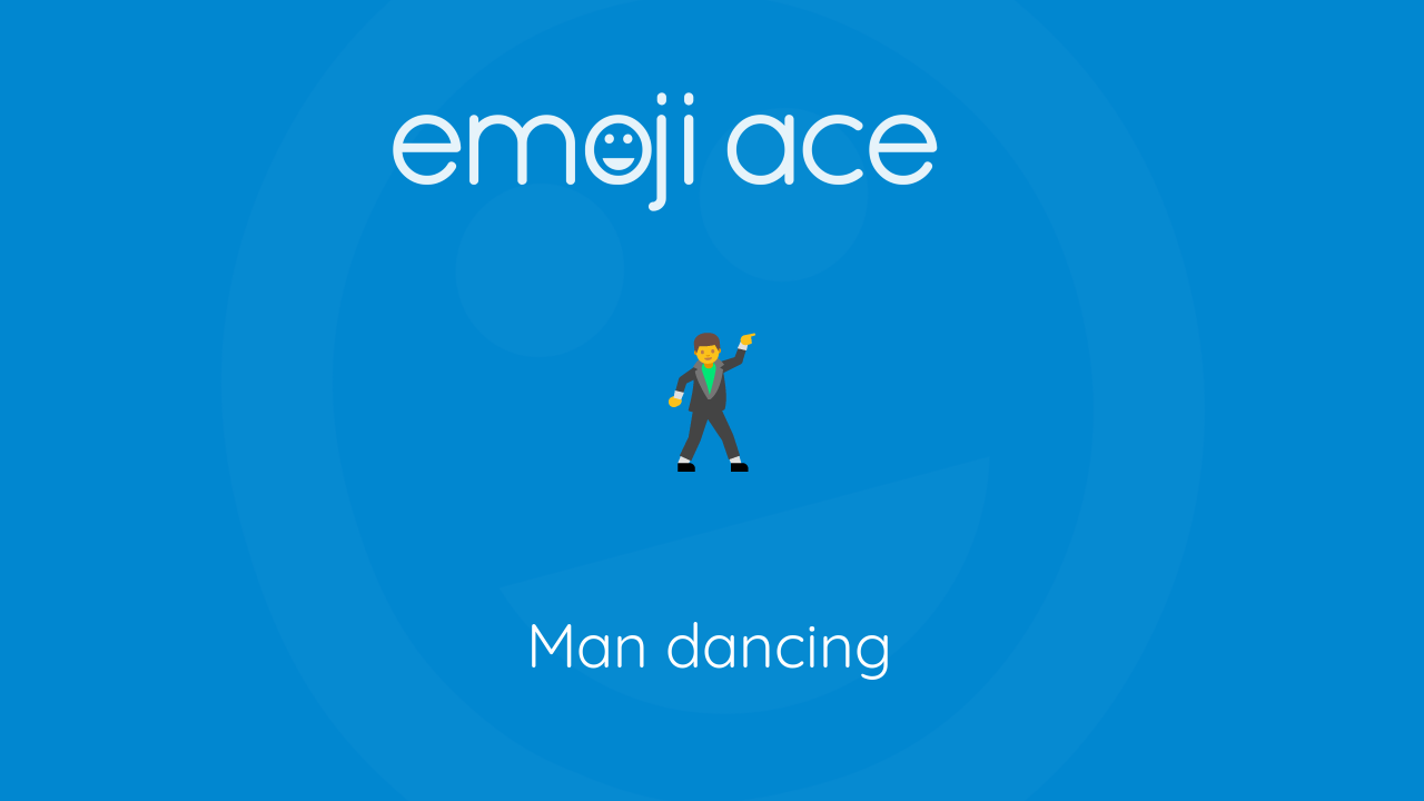 🕺 Man dancing Emoji Ace