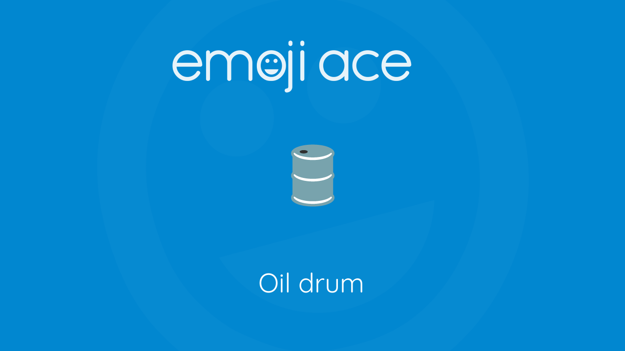 🛢 Oil drum Emoji Ace