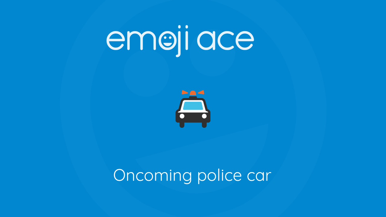 ๐ Oncoming police car - Emoji Ace