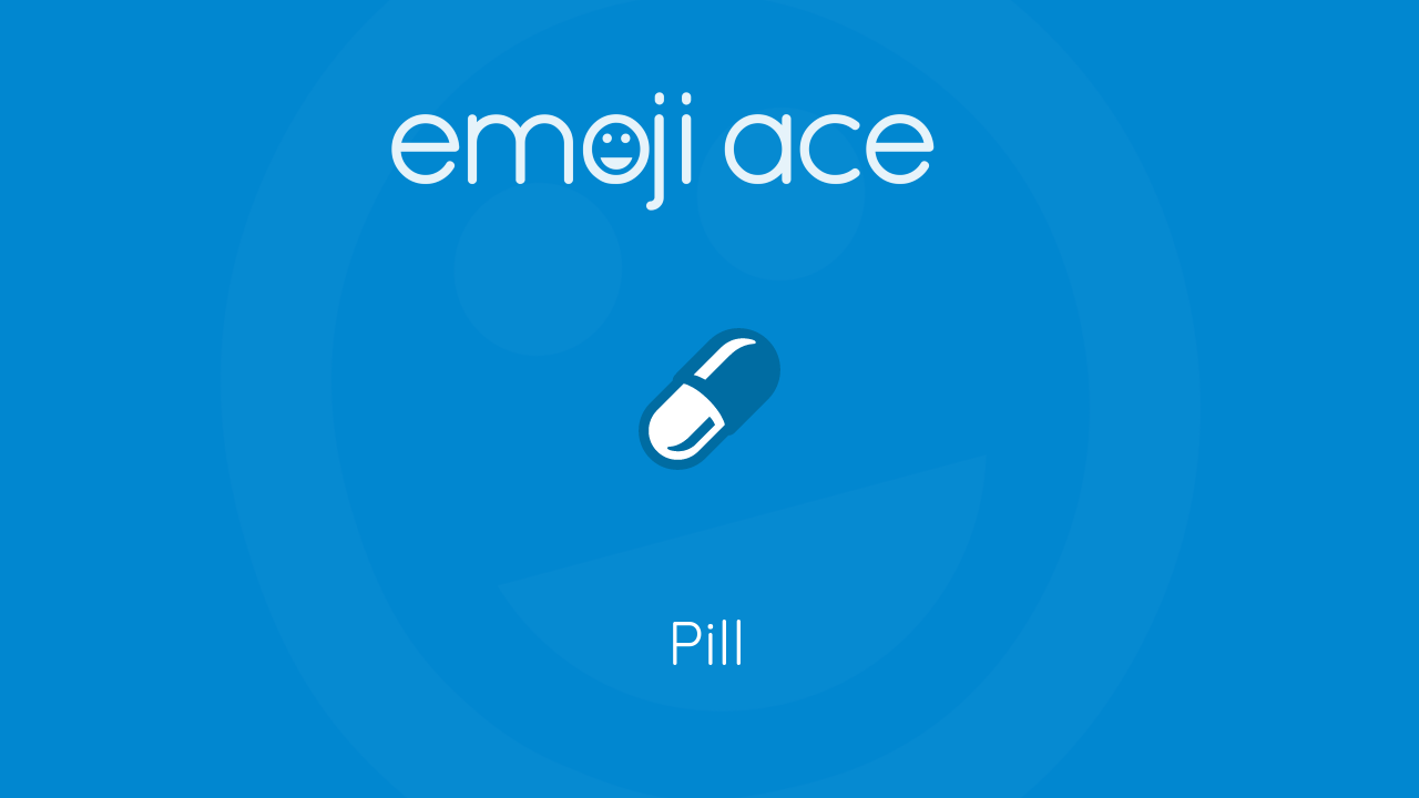 💊 Pill Emoji Ace
