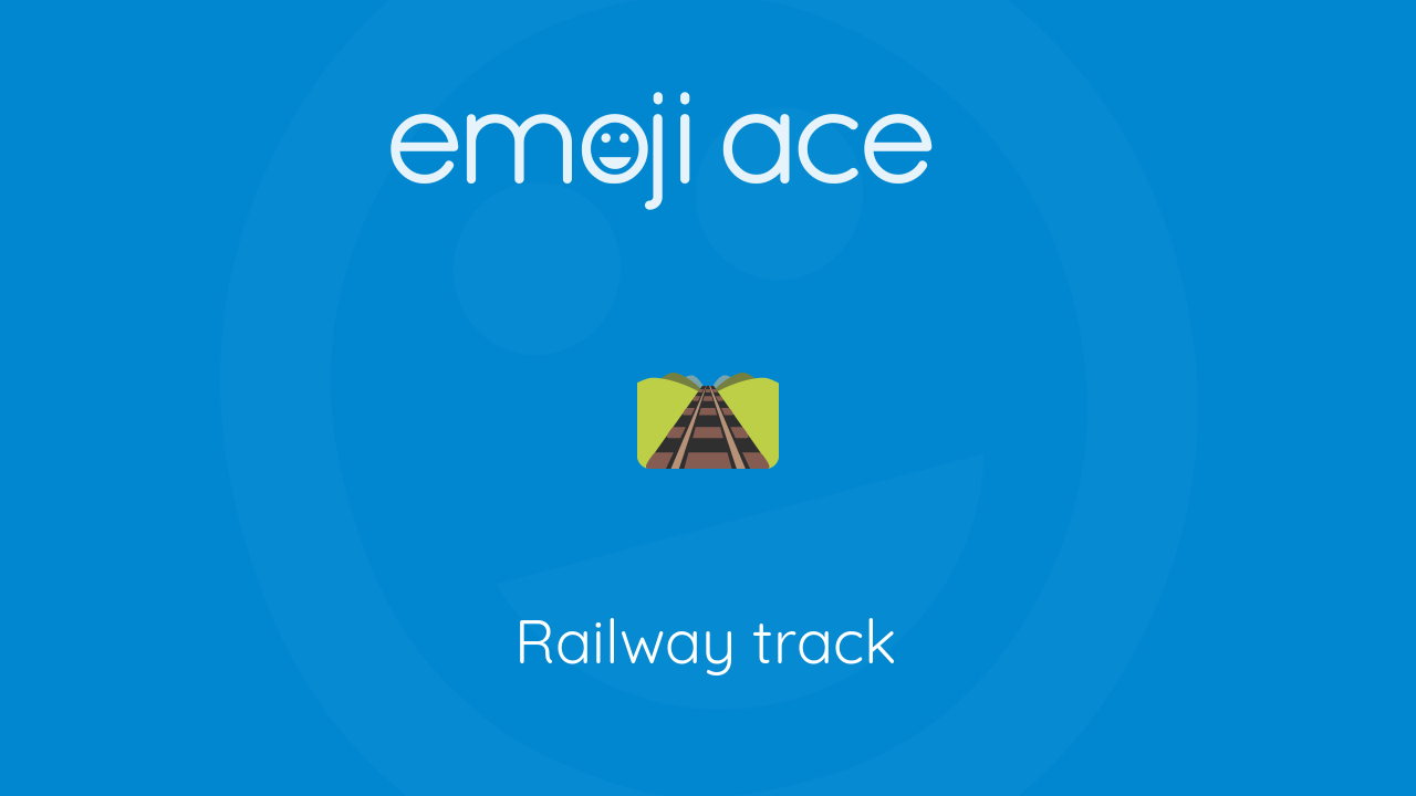 🛤 Railway track Emoji Ace