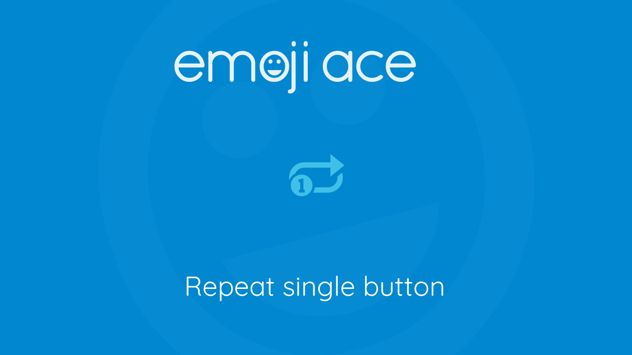 🔂 Repeat Single Button Emoji