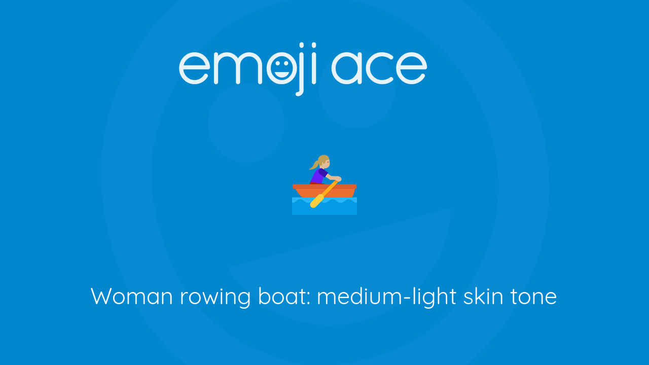 🚣🏼‍♀️ Woman rowing boat mediumlight skin tone Emoji Ace