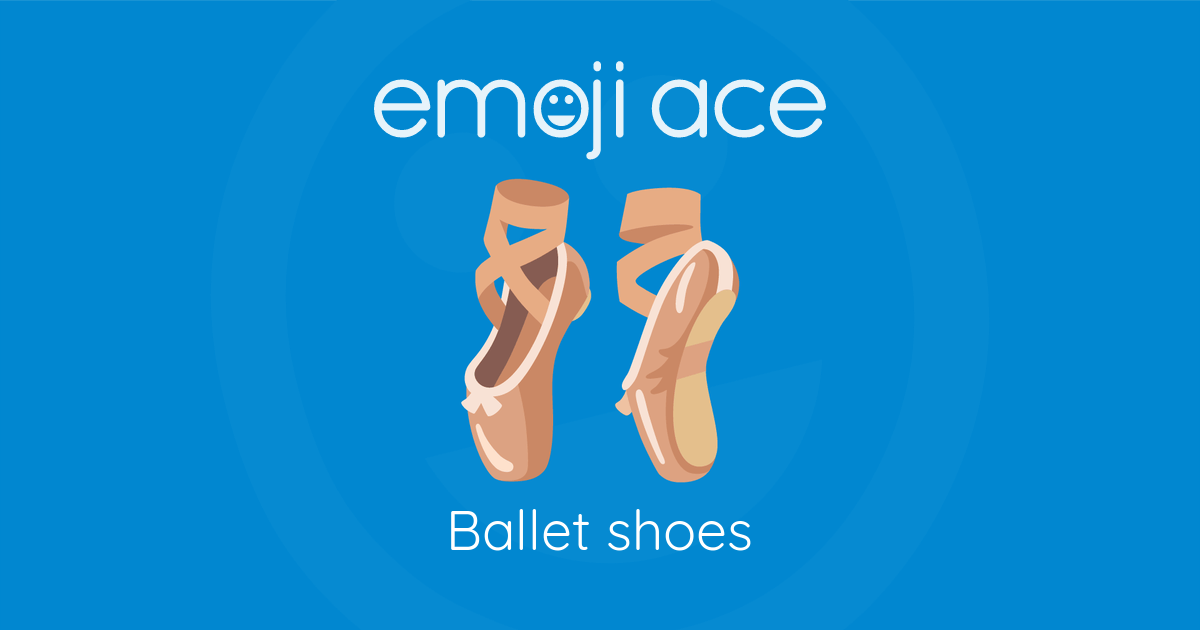 🩰 Ballet shoes Emoji Ace