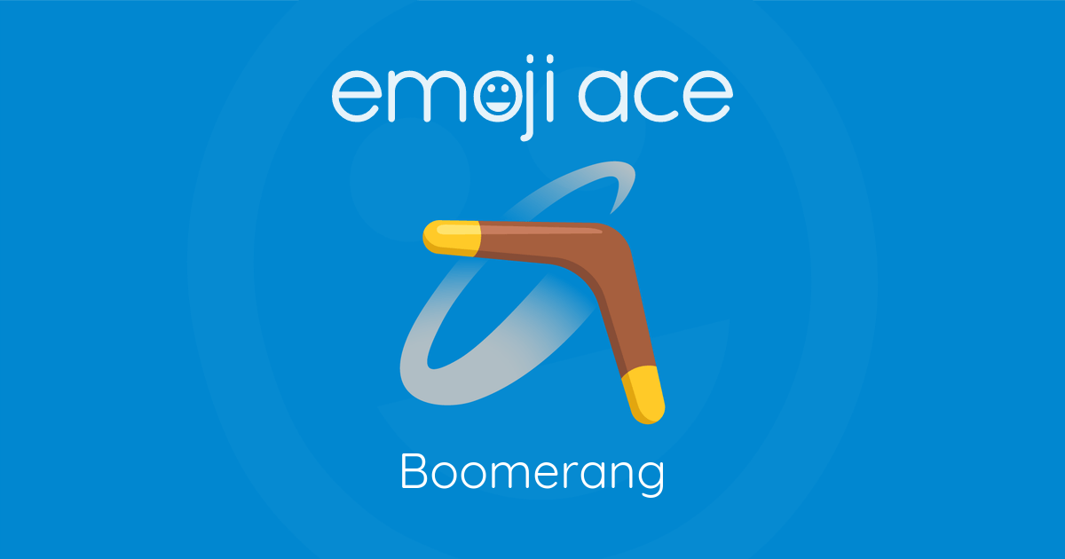 Emoji ๐ช Boomerang: Meaning and Details