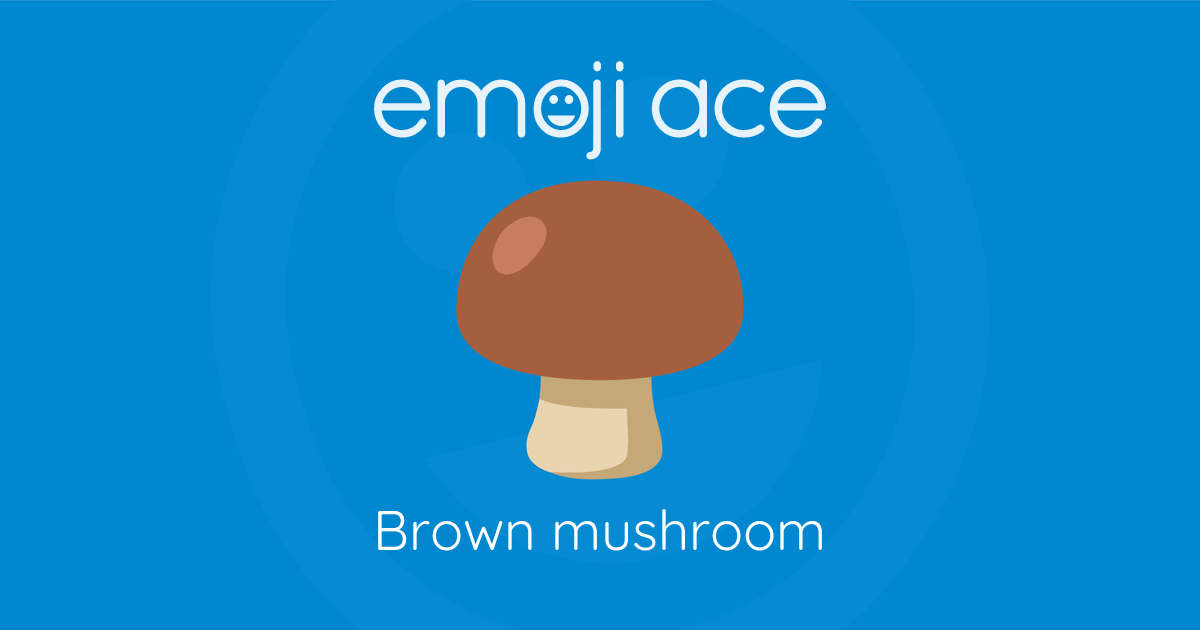 Emoji ๐โ๐ซ Brown mushroom: Meaning and Details
