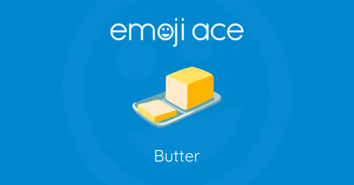 🧈 Butter Emoji Ace