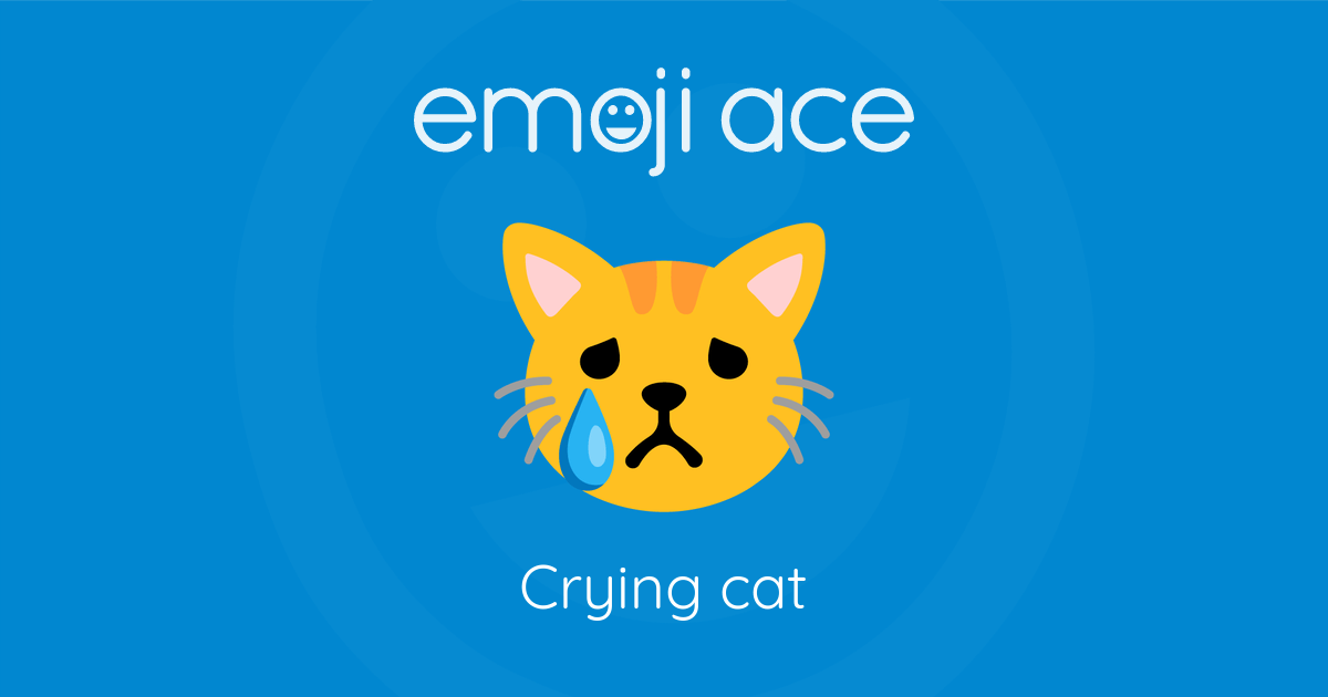 Emoji 😿 Crying cat: Meaning and Details