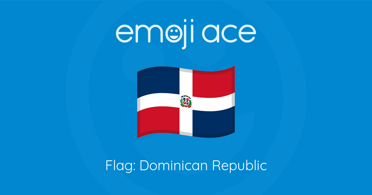 Flag 🇩🇴 Dominican Republic Emoji