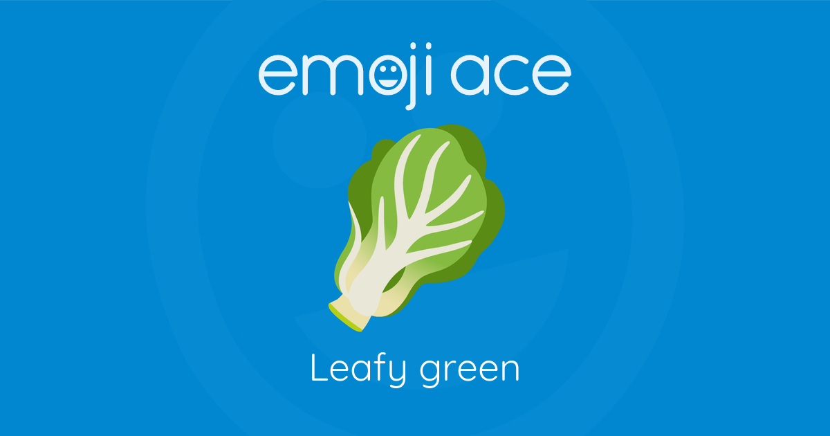 Emoji 🥬 Leafy green: Meaning and Details