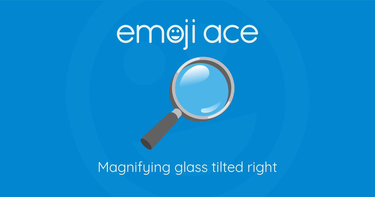 🔎 Magnifying glass tilted right Emoji Ace