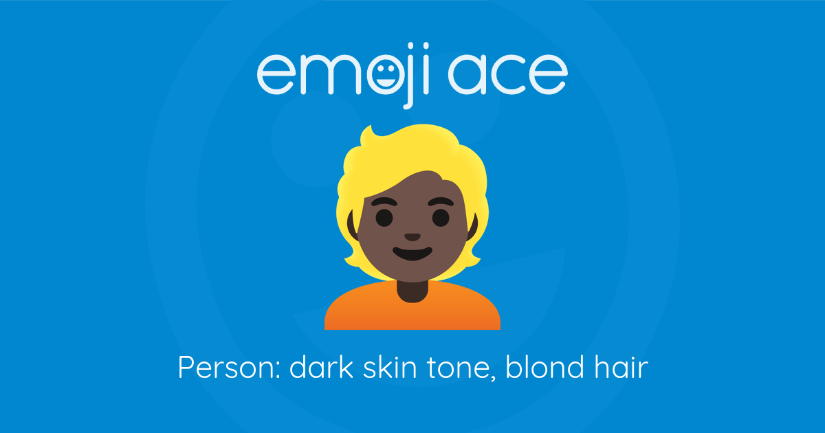 Emoji π±πΏ Person: dark skin tone, blond hair: Meaning and Details
