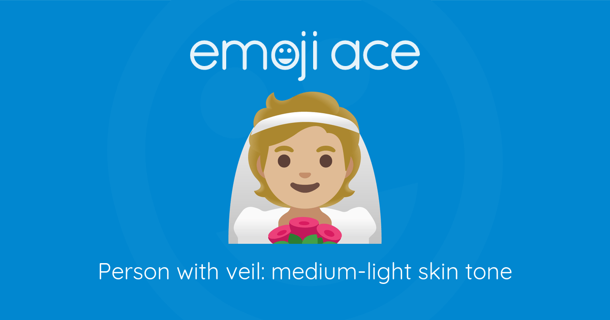 Emoji 👰🏼 Person with veil: medium-light skin tone: Meaning and Details