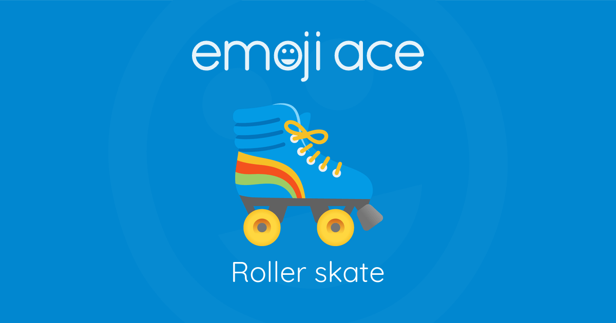 🛼 Roller skate Emoji Ace
