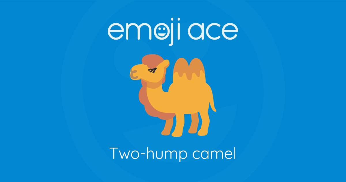 Emoji π« Two-hump camel: Meaning and Details