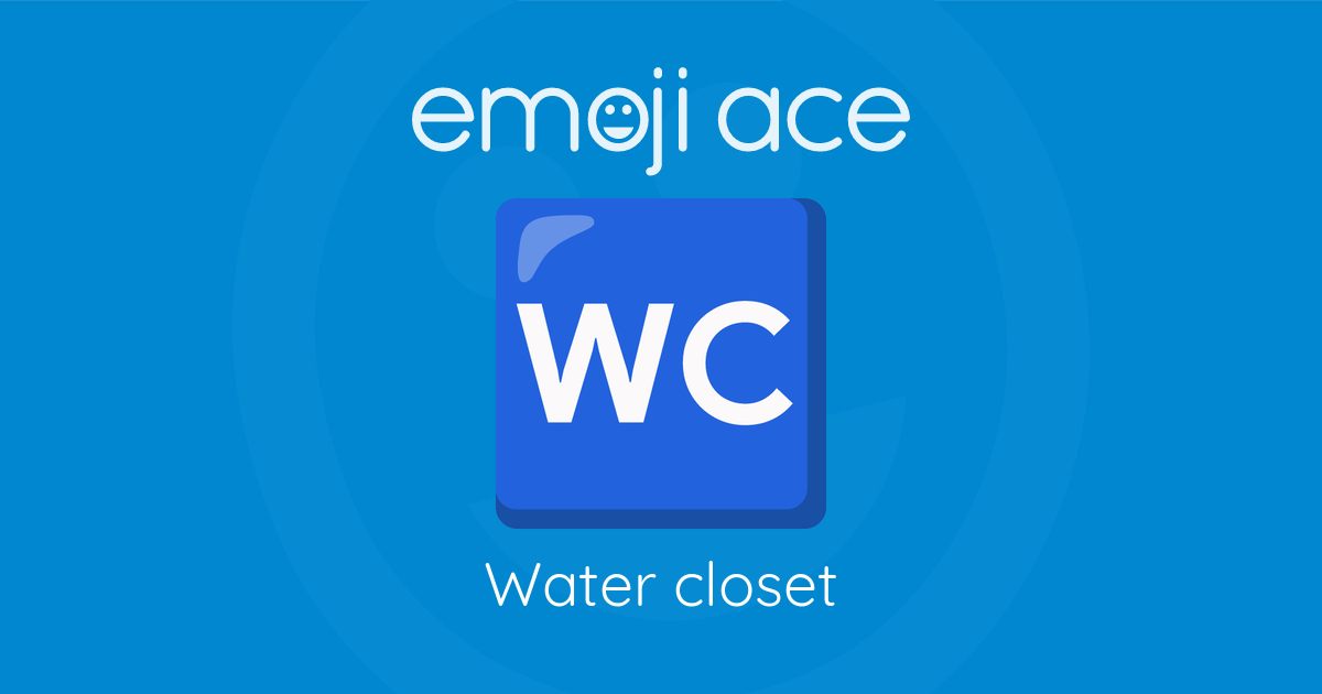 🚾 Water closet Emoji Ace